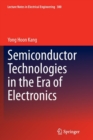 Image for Semiconductor Technologies in the Era of Electronics