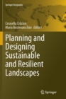 Image for Planning and Designing Sustainable and Resilient Landscapes