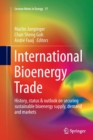 Image for International bioenergy trade  : history, status &amp; outlook on securing sustainable bioenergy supply, demand and markets