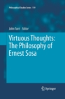 Image for Virtuous Thoughts: The Philosophy of Ernest Sosa
