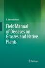 Image for Field Manual of Diseases on Grasses and Native Plants