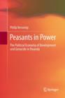 Image for Peasants in power  : the political economy of development and genocide in Rwanda