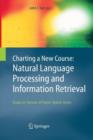 Image for Charting a New Course: Natural Language Processing and Information Retrieval.