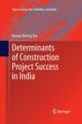 Image for Determinants of Construction Project Success in India