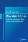 Image for Mental Well-Being : International Contributions to the Study of Positive Mental Health