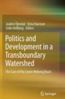 Image for Politics and Development in a Transboundary Watershed
