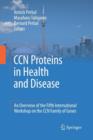 Image for CCN proteins in health and disease : An overview of the Fifth International Workshop on the CCN family of genes