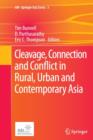 Image for Cleavage, Connection and Conflict in Rural, Urban and Contemporary Asia