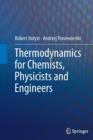 Image for Thermodynamics for Chemists, Physicists and Engineers