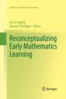Image for Reconceptualizing Early Mathematics Learning