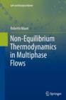 Image for Non-Equilibrium Thermodynamics in Multiphase Flows