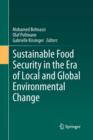 Image for Sustainable Food Security in the Era of Local and Global Environmental Change