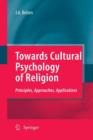 Image for Towards Cultural Psychology of Religion