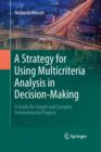 Image for A Strategy for Using Multicriteria Analysis in Decision-Making