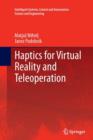 Image for Haptics for Virtual Reality and Teleoperation