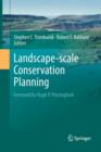 Image for Landscape-scale Conservation Planning