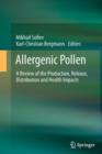 Image for Allergenic Pollen : A Review of the Production, Release, Distribution and Health Impacts