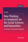 Image for New Thinking in Complexity for the Social Sciences and Humanities