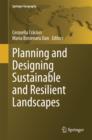 Image for Planning and designing sustainable and resilient landscapes