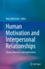 Image for Human motivation and interpersonal relationships: theory, research, and applications