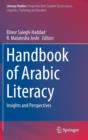 Image for Handbook of Arabic literacy  : insights and perspectives