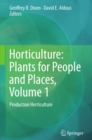 Image for Horticulture: plants for people and places. (Production horticulture) : Volume 1,