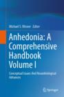 Image for Anhedonia  : a comprehensive handbookVolume I,: Conceptual issues and neurobiological advances
