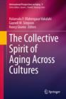 Image for The collective spirit of aging across cultures