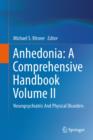 Image for Anhedonia  : a comprehensive handbookVolume II,: Neuropsychiatric and physical disorders