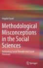 Image for Methodological Misconceptions in the Social Sciences