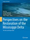 Image for Perspectives on the restoration of the Mississippi Delta  : the once and future delta