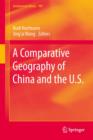Image for A comparative geography of China and the U.S.