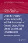 Image for SYNER-G: Systemic Seismic Vulnerability and Risk Assessment of Complex Urban, Utility, Lifeline Systems and Critical Facilities
