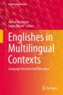 Image for Englishes in multilingual contexts  : language variation and education