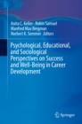 Image for Psychological, educational, and sociological perspectives on success and well-being in career development