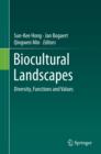 Image for Biocultural landscapes  : diversity, functions and values