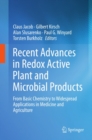 Image for Recent advances in redox active plant and microbial products: from basic chemistry to widespread applications in medicine and agriculture