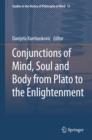 Image for Conjunctions of mind, soul and body from Plato to the enlightenment