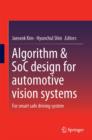 Image for Algorithm &amp; SoC design for automotive vision systems