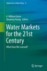 Image for Water markets for the 21st century  : what have we learned?