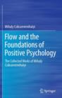 Image for Flow and the Foundations of Positive Psychology