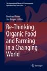Image for Re-thinking organic food and farming in a changing world : volume 22