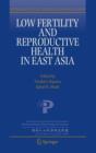 Image for Low Fertility and Reproductive Health in East Asia