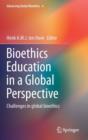 Image for Bioethics education in a global perspective  : challenges in global bioethics