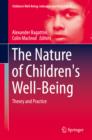 Image for The nature of children&#39;s well-being: theory and practice