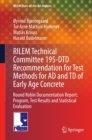 Image for RILEM Technical Committee 195-DTD Recommendation for Test Methods for AD and TD of Early Age Concrete: Round Robin Documentation Report: Program, Test Results and Statistical Evaluation