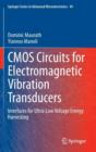 Image for CMOS Circuits for Electromagnetic Vibration Transducers : Interfaces for Ultra-Low Voltage Energy Harvesting