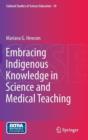 Image for Embracing Indigenous Knowledge in Science and Medical Teaching