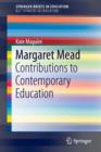 Image for Margaret Mead  : contributions to contemporary education