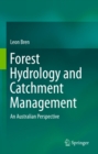 Image for Forest hydrology and catchment management: an Australian perspective